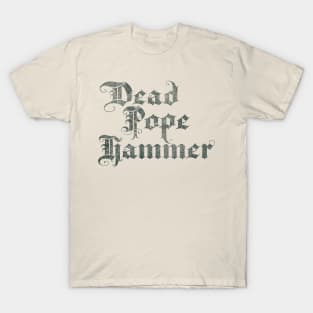 Dead Pope Hammer (black) T-Shirt